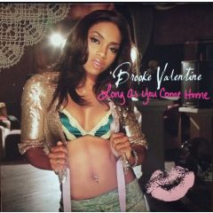 Brooke Valentine - Brooke Valentine - Long As You Come Home - Virgin