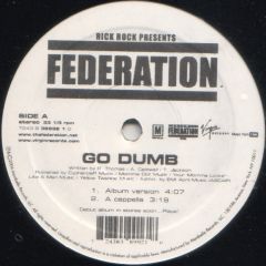 Rick Rock Presents Federation - Rick Rock Presents Federation - Go Dumb - Virgin