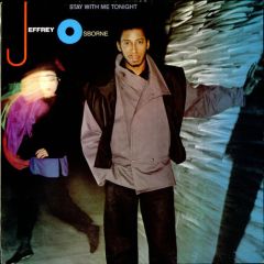 Jeffrey Osborne - Jeffrey Osborne - Stay With Me Tonight - A&M Records