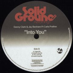 Danny Clark & Jay Benham - Danny Clark & Jay Benham - Into You - Solid Ground