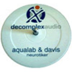 Aqualab & Davis - Aqualab & Davis - Neurotiker - Decomplex Audio