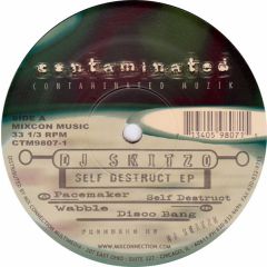 DJ Skitzo - DJ Skitzo - Self Destruct EP - Contaminated Muzik