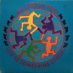 Peech Boys - Peech Boys - Life Is Something Special - Island