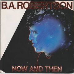 B. a. Robertson - B. a. Robertson - Now And Then - After Hours