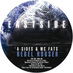 A-Sides Feat. MC Fats / A-Sides Feat. Break - A-Sides Feat. MC Fats / A-Sides Feat. Break - Rebel Rouser / Definite - Eastside Records