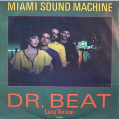 Miami Sound Machine - Miami Sound Machine - Dr. Beat (Long Version) - Epic