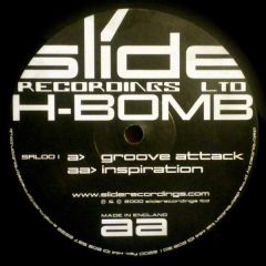H-Bomb - H-Bomb - Groove Attack / Inspiration - Slide Recordings Ltd.