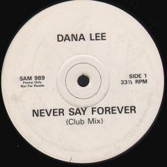 Dana Lee - Dana Lee - Never Say Forever - White