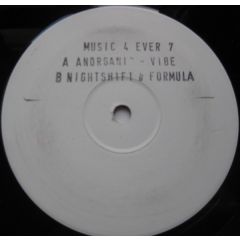 Anorganic/Nightshift - Anorganic/Nightshift - Vibe/Formula - Music 4 Ever