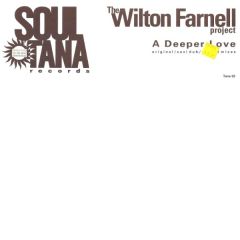 Wilton Farnell Project - Wilton Farnell Project - A Deeper Love - Soultana