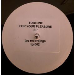 Tobi One - Tobi One - For Your Pleasure EP - Tag Records