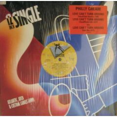 Philly Cream - Philly Cream - Love Can't Turn Around - Cotillion