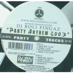DJ Roli Fingaz - DJ Roli Fingaz - Party Anthem 2003 - AV8