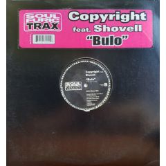 Copyright Feat Shovell - Copyright Feat Shovell - Bulo - Soul Furic Trax
