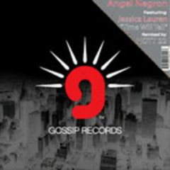 Angel Negron Ft. Jessica Lauren - Angel Negron Ft. Jessica Lauren - Time Will Tell - Gossip