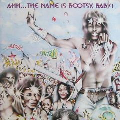 Bootsy's Rubber Band - Bootsy's Rubber Band - Ahh...The Name Is Bootsy, Baby! - Warner Bros. Records