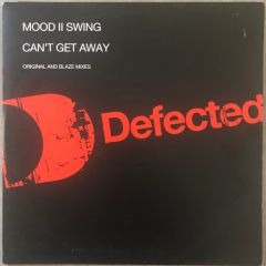 Mood Ii Swing - Mood Ii Swing - Can't Get Away (Disc 1) - Defected