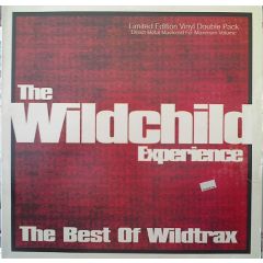 The Wildchild Experience - The Wildchild Experience - The Best Of Wildtrax - Loaded Records
