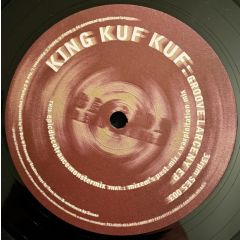 King Kuf Kuf - King Kuf Kuf - Groove Larceny EP - Session