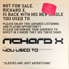 Richard X - Richard X - You Used To - Virgin