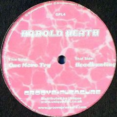 Harold Heath - Harold Heath - One More Try / Headhunting - Groove Pleasure