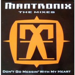 Mantronix - Mantronix - Don't Go Messin With My Heart - Capitol