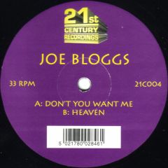 Joe Bloggs - Joe Bloggs - Don't You Want Me - 21st Century Recordings 4
