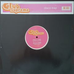 Club Supreme - Club Supreme - Disco Trap - UCA Records