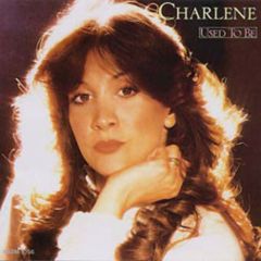 Charlene  - Charlene  - Used To Be - Motown