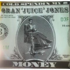 Oran Juice Jones - Oran Juice Jones - Cold Spendin My & Money - Def Jam