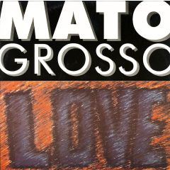 Mato Grosso - Mato Grosso - Love - B4 Before