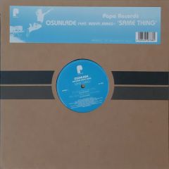 Osunlade Feat Maiya James - Osunlade Feat Maiya James - Same Thing - Papa Records