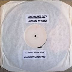 Various - Various - Double Decker (Wastin' Time / Live Like This) - Cleveland City