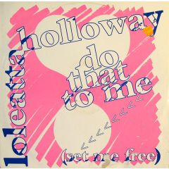 Loleatta Holloway - Loleatta Holloway - Do That To Me (Remixes) - Debut