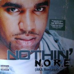 Nore (Noreaga) - Nore (Noreaga) - Nothin - Def Jam