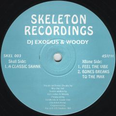 DJ Exodus & Woody - DJ Exodus & Woody - A Classic Skank - Skeleton Rec