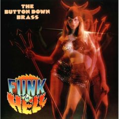The Button Down Brass Featuring Ray Davies - The Button Down Brass Featuring Ray Davies - Funk In Hell - Djm Records