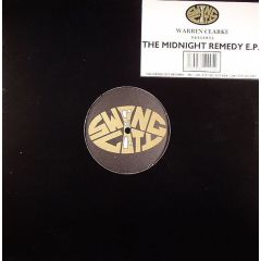 Warren Clarke - Warren Clarke - Midnight Remedy EP - Swing City