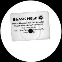 DJ Cor Fijneman Feat. Jan Johnston - DJ Cor Fijneman Feat. Jan Johnston - Venus (Meant To Be Your Lover) - Black Hole UK