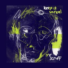 Mr Scruff - Mr Scruff - Keep It Unreal - Ninja Tune