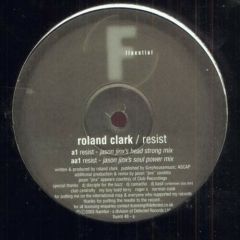 Roland Clarke - Roland Clarke - Resist - Fluential