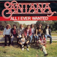 Santana - Santana - All I Ever Wanted - CBS