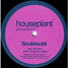 Souldoubt - Souldoubt - Night Drive - Houseplant