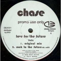Chase - Chase - Love For The Future - Deep Blaze