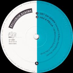Exclusive System - Exclusive System - Get On Down - C & F Music
