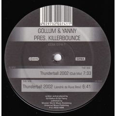 Gollum & Yanny Pres. Killerbounce - Gollum & Yanny Pres. Killerbounce - Thunderball 2002 - EDM