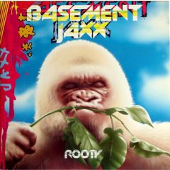 Basement Jaxx - Basement Jaxx - Rooty - XL