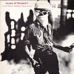 Mark Stewart - Mark Stewart - As The Veneer Of Democracy Starts To Fade - Mute