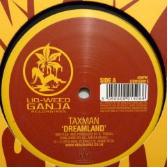 Taxman - Taxman - Dreamland - Liqweed Ganja