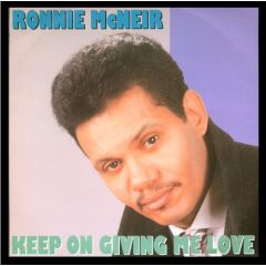 Ronnie Mcneir - Ronnie Mcneir - Keep On Giving Me Love - Motorcity Records